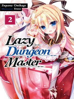 cover image of Lazy Dungeon Master, Volume 2
